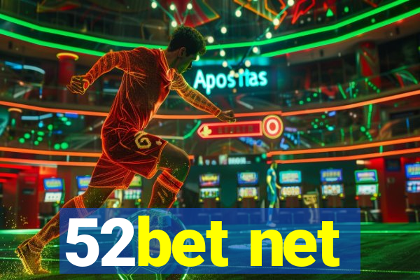 52bet net